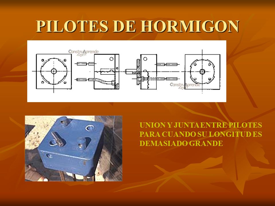 PILOTES DE HORMIGON UNION Y JUNTA ENTRE PILOTES PARA CUANDO SU LONGITUD ES DEMASIADO GRANDE