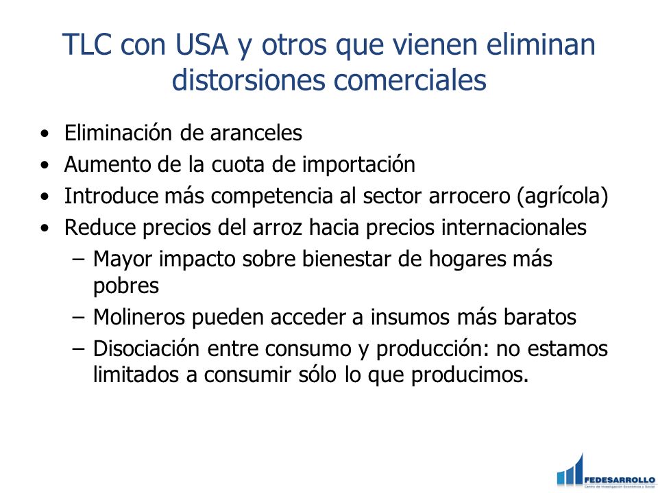 TLC con USA y otros que vienen eliminan distorsiones comerciales