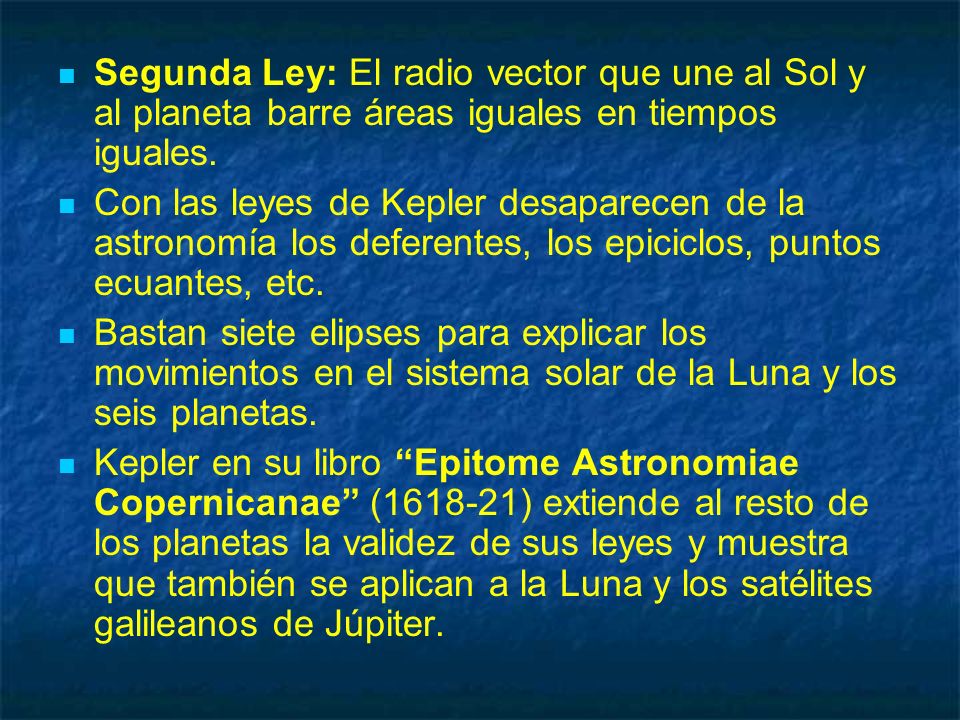 Segunda Ley: El radio vector que une al Sol y al planeta barre áreas iguales en tiempos iguales.