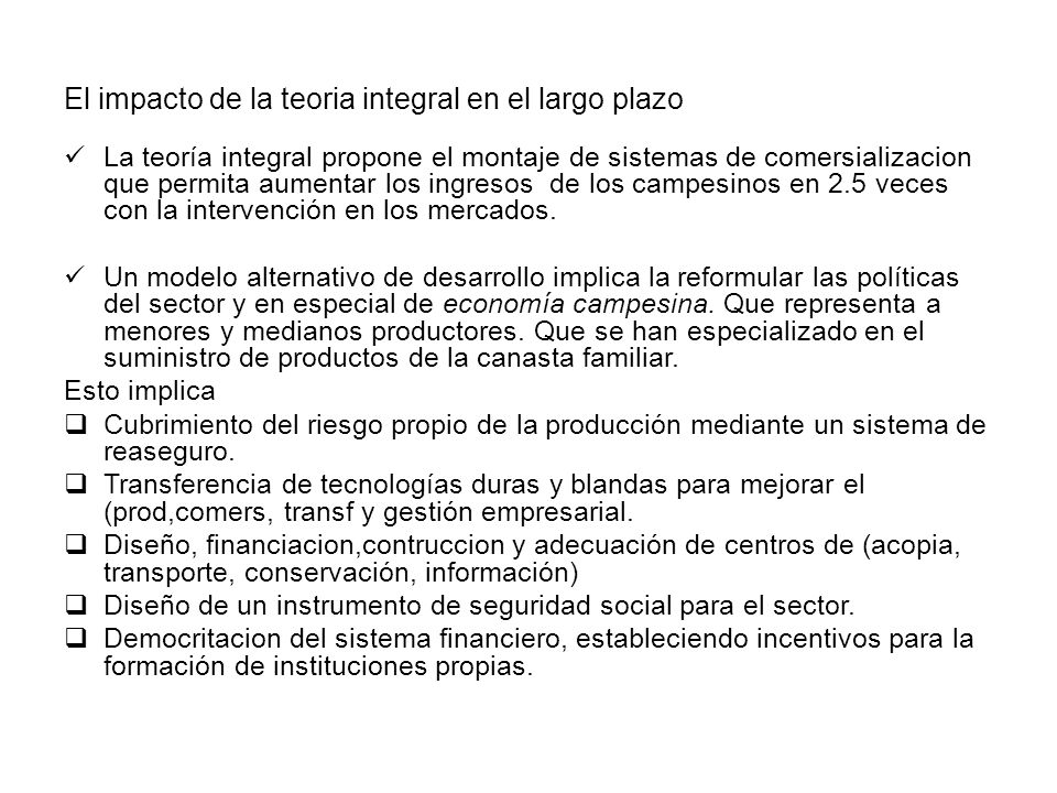 El impacto de la teoria integral en el largo plazo