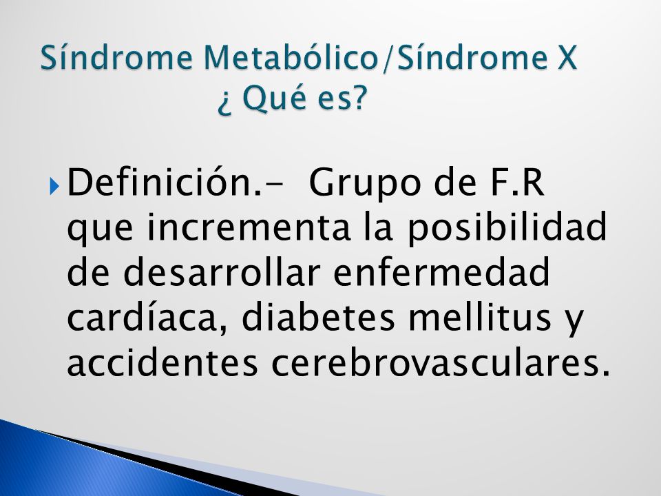 Síndrome Metabólico/Síndrome X ¿ Qué es