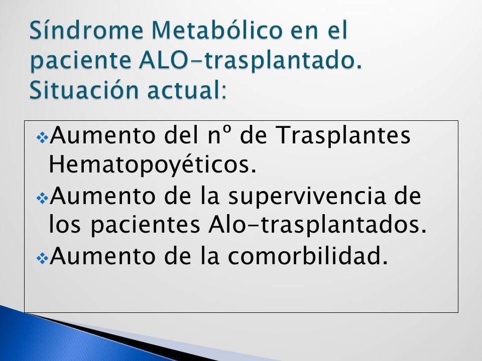 Síndrome Metabólico en el paciente ALO-trasplantado. Situación actual: