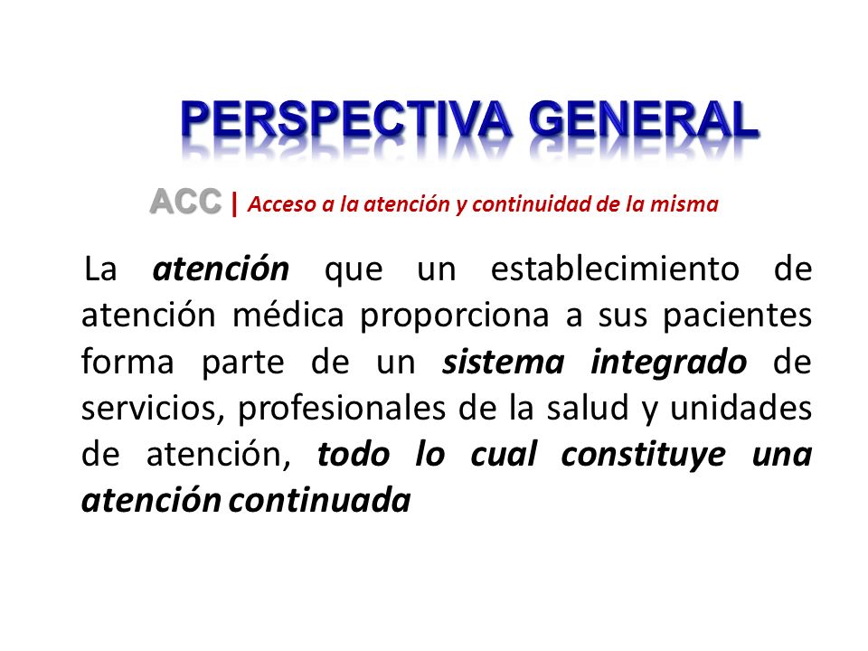 ACC | Acceso a la atención y continuidad de la misma
