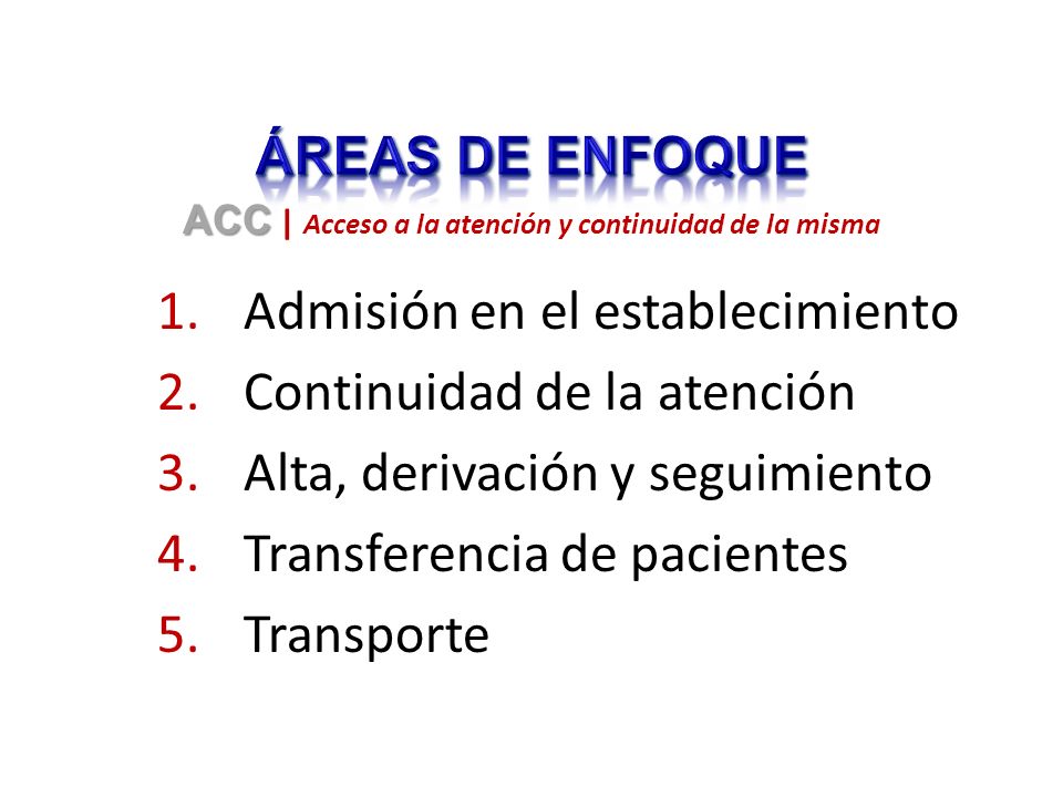 ACC | Acceso a la atención y continuidad de la misma
