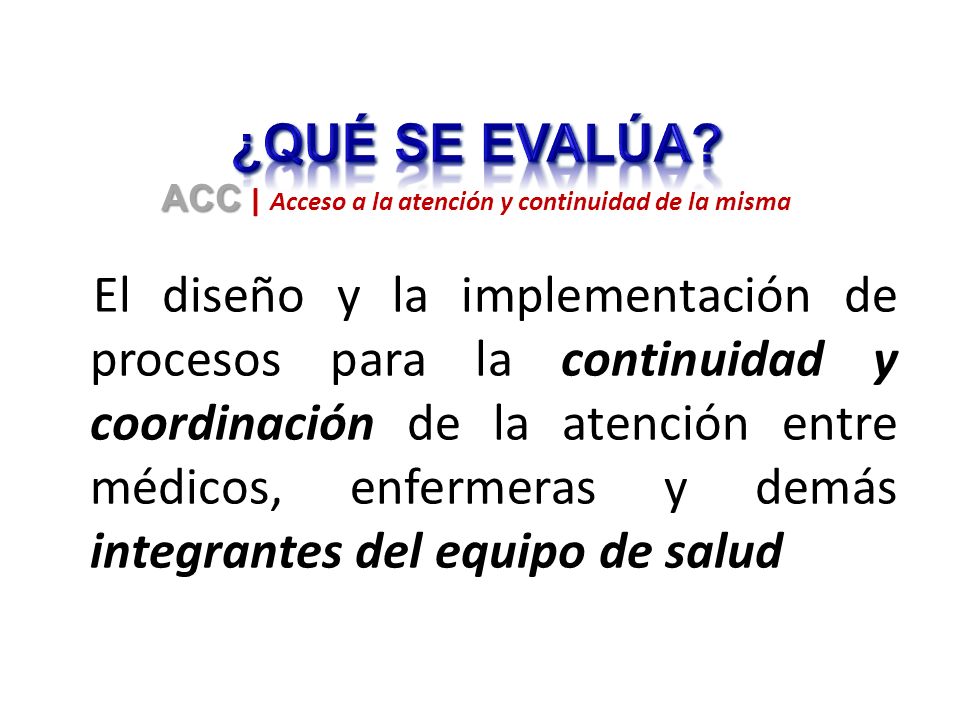 ACC | Acceso a la atención y continuidad de la misma