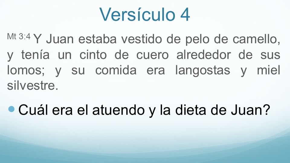 Versículo 4 Cuál era el atuendo y la dieta de Juan
