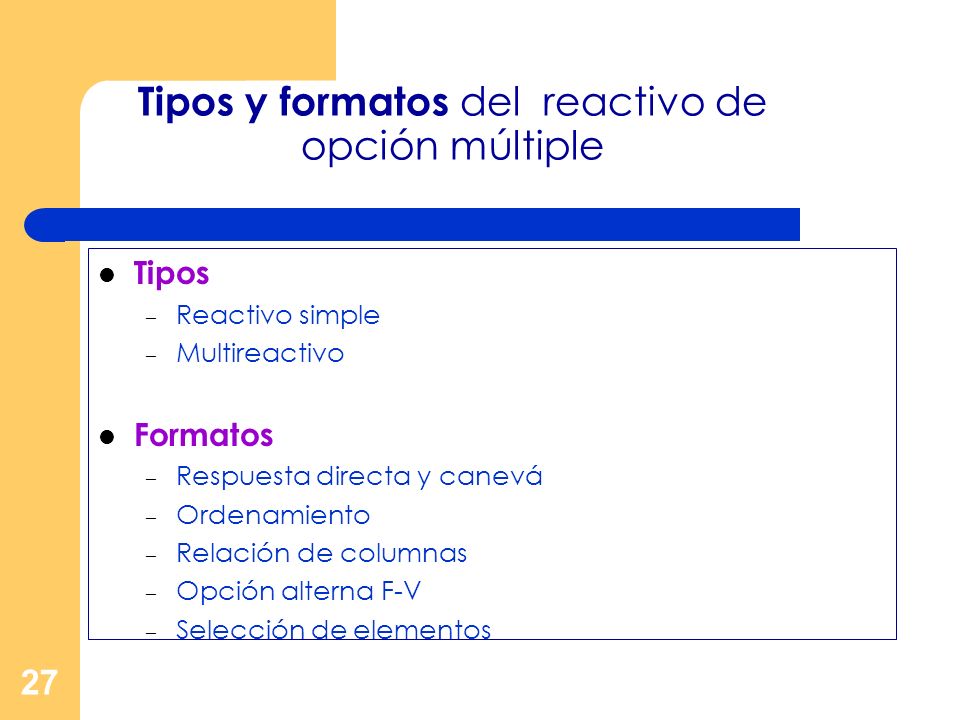 Tipos y formatos del reactivo de opción múltiple