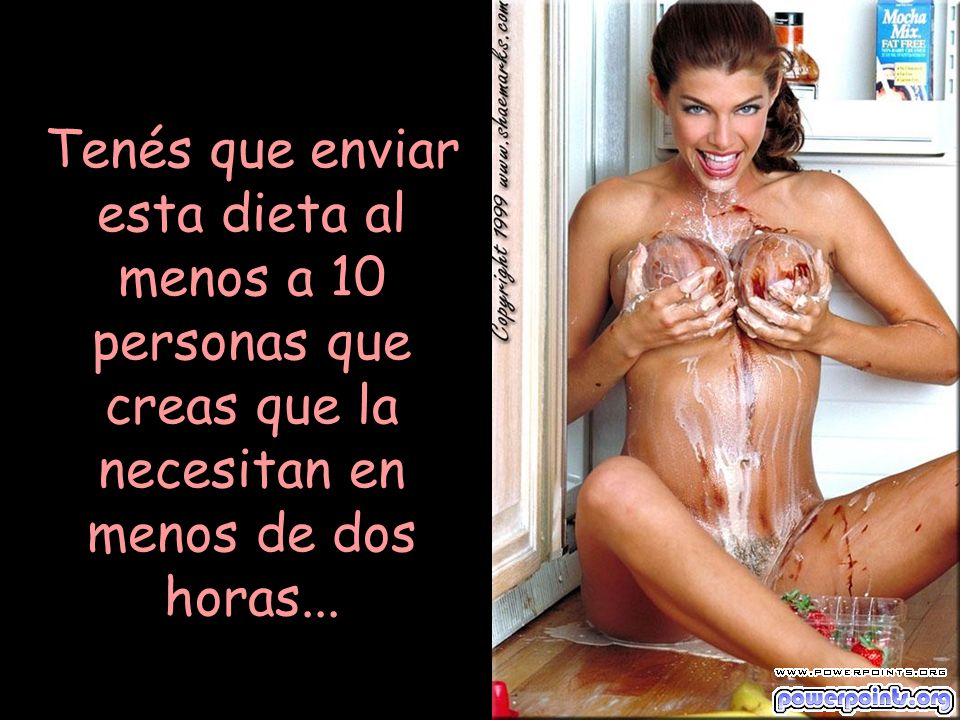 Tenés que enviar esta dieta al menos a 10 personas que creas que la necesitan en menos de dos horas...