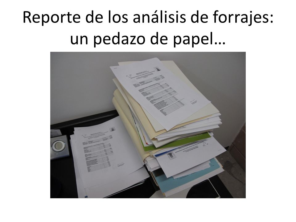 Reporte de los análisis de forrajes: un pedazo de papel…