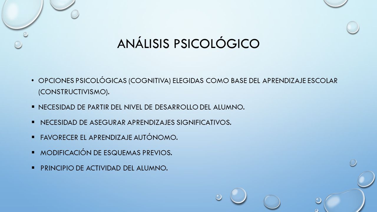 Análisis psicológico Opciones psicológicas (COGNITIVA) elegidas como base del aprendizaje escolar (CONSTRUCTIVISMO).
