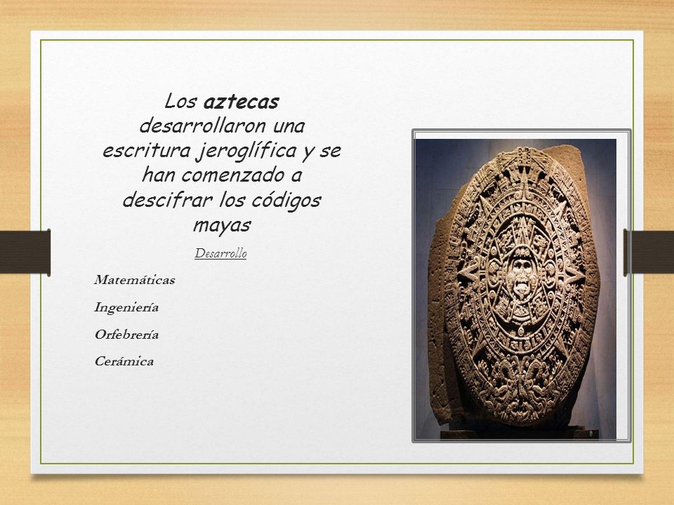 Los aztecas desarrollaron una escritura jeroglífica y se han comenzado a descifrar los códigos mayas