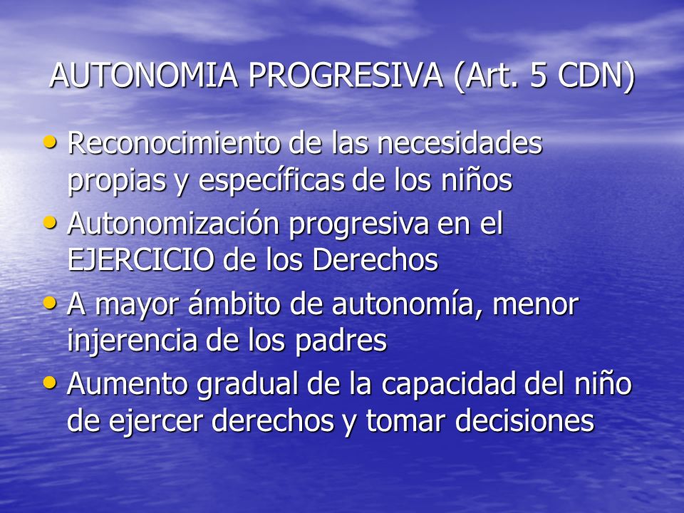 AUTONOMIA PROGRESIVA (Art. 5 CDN)