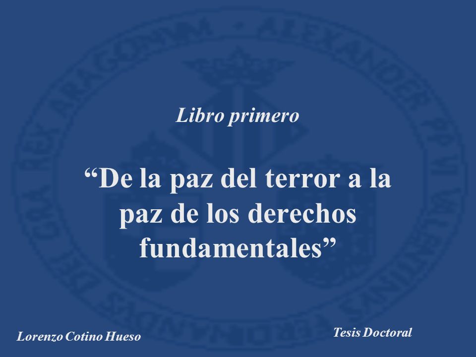 De la paz del terror a la paz de los derechos fundamentales