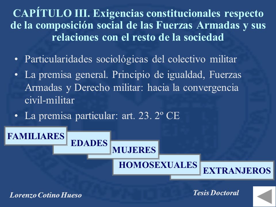 CAPÍTULO III. Exigencias constitucionales respecto de la composición social de las Fuerzas Armadas y sus relaciones con el resto de la sociedad