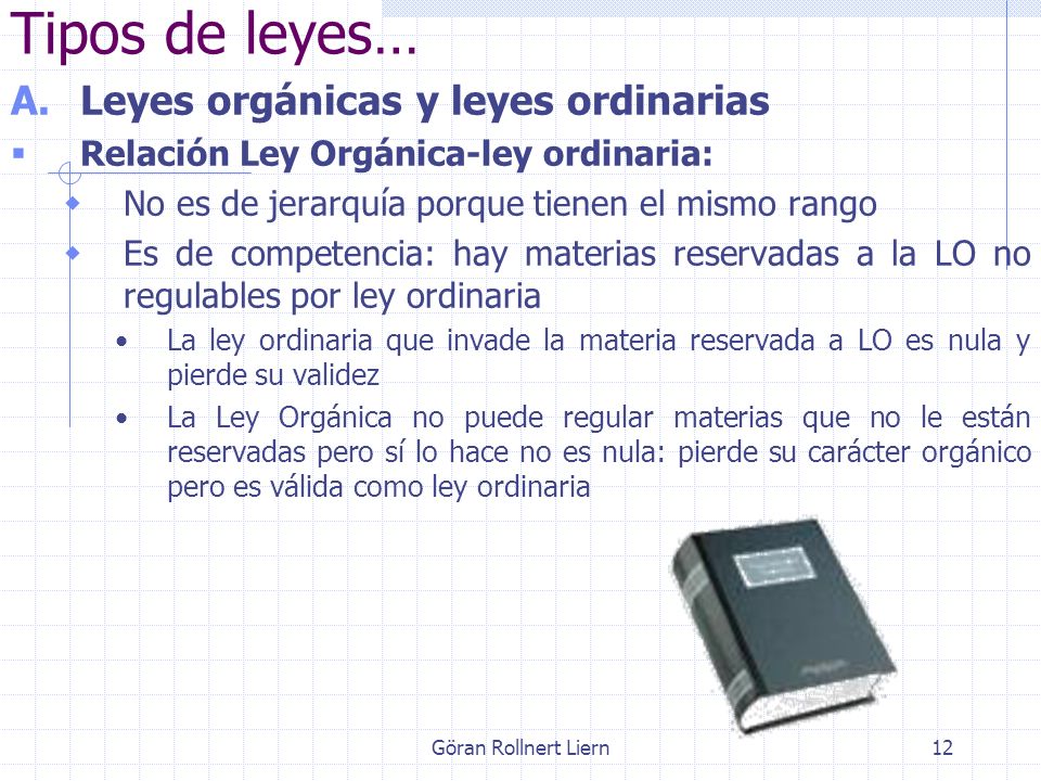 Tipos de leyes… Leyes orgánicas y leyes ordinarias