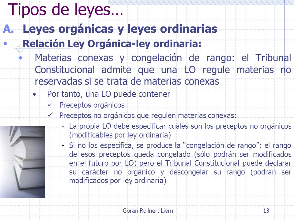 Tipos de leyes… Leyes orgánicas y leyes ordinarias