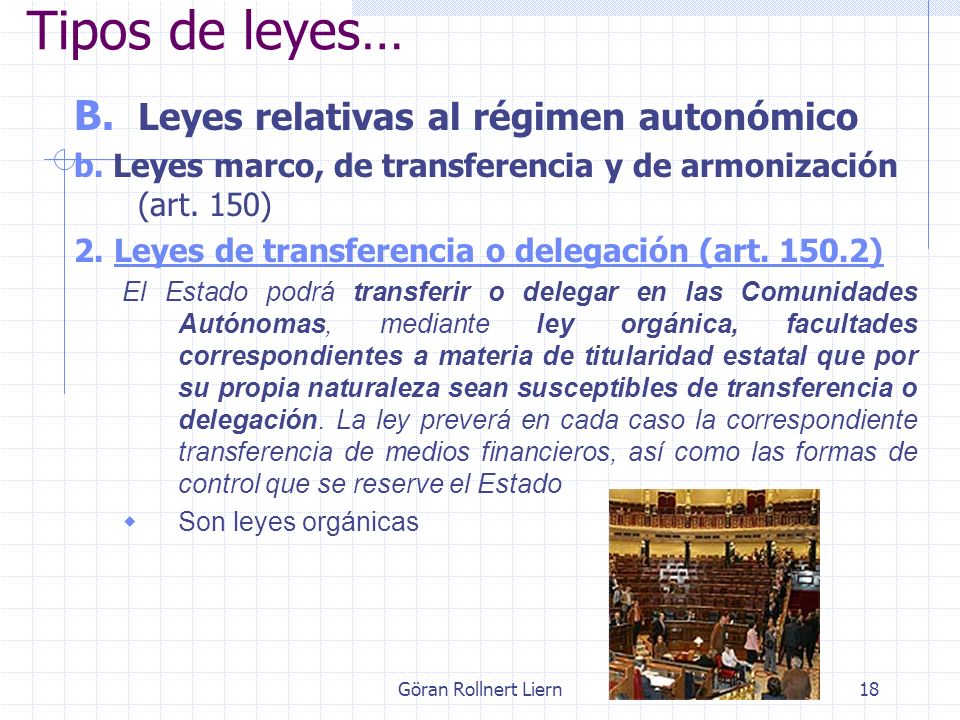 Tipos de leyes… Leyes relativas al régimen autonómico