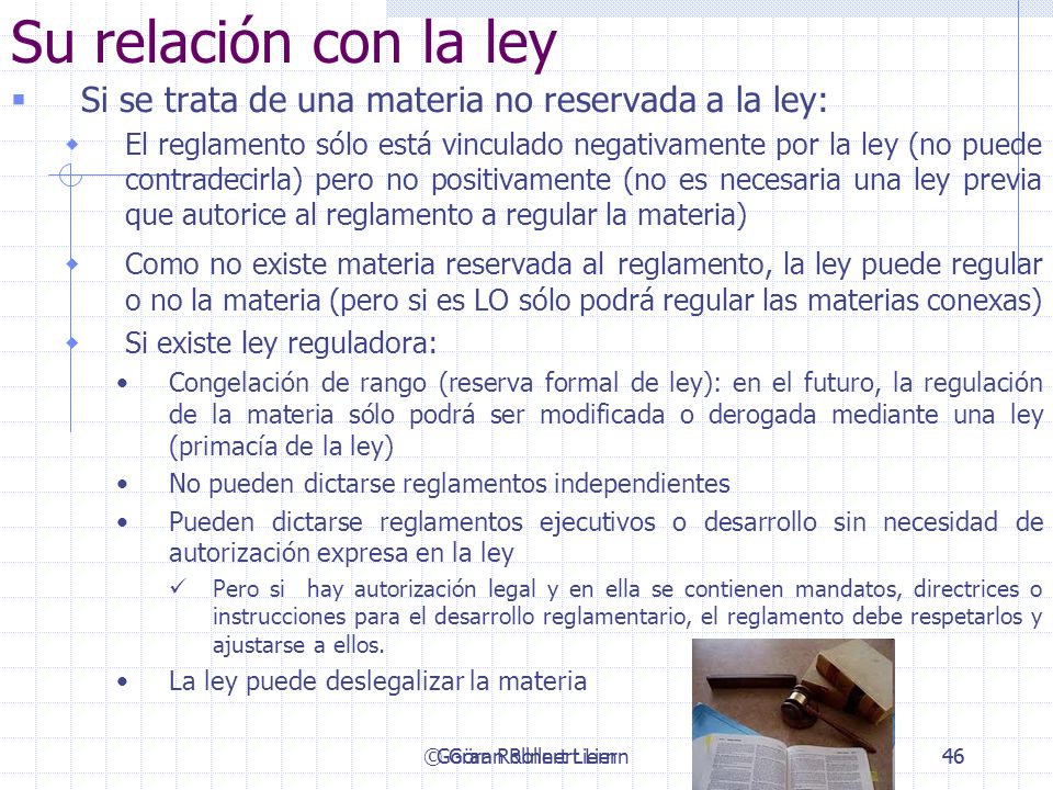 Su relación con la ley Si se trata de una materia no reservada a la ley: