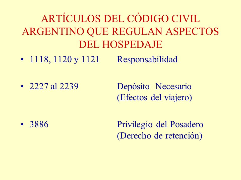 ARTÍCULOS DEL CÓDIGO CIVIL ARGENTINO QUE REGULAN ASPECTOS DEL HOSPEDAJE