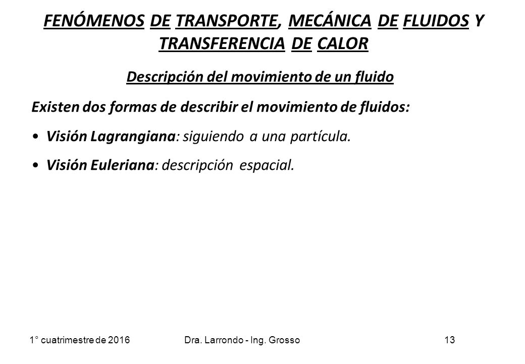 FENÓMENOS DE TRANSPORTE, MECÁNICA DE FLUIDOS Y TRANSFERENCIA DE CALOR
