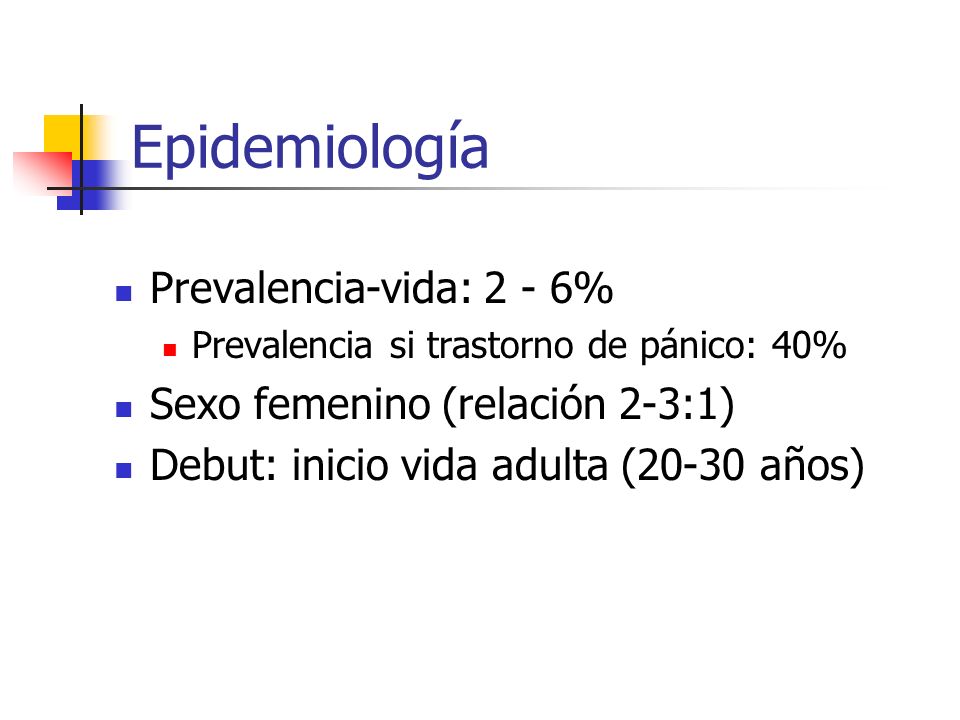 Epidemiología Prevalencia-vida: 2 - 6% Sexo femenino (relación 2-3:1)