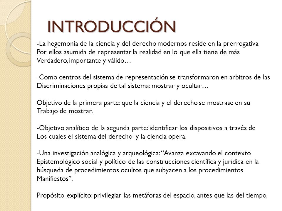 INTRODUCCIÓN -La hegemonia de la ciencia y del derecho modernos reside en la prerrogativa.