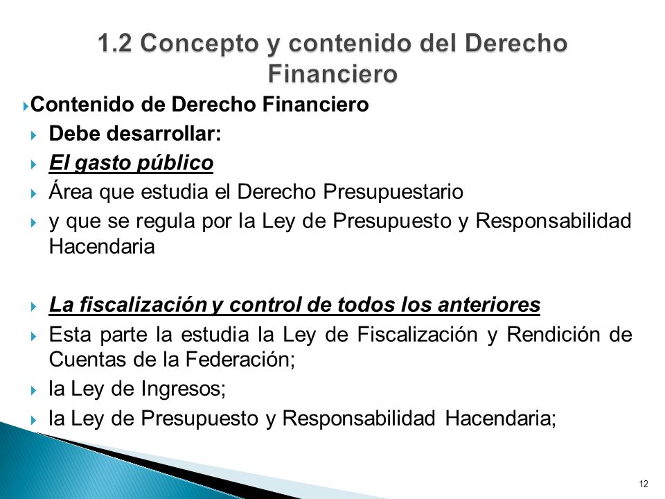 1.2 Concepto y contenido del Derecho Financiero