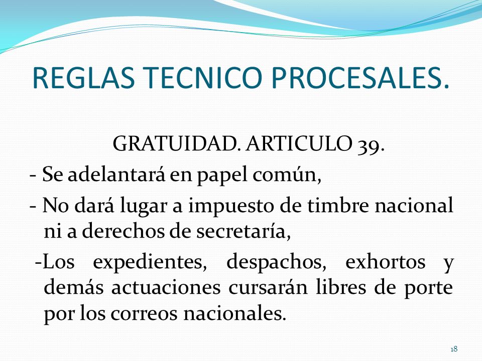 REGLAS TECNICO PROCESALES.