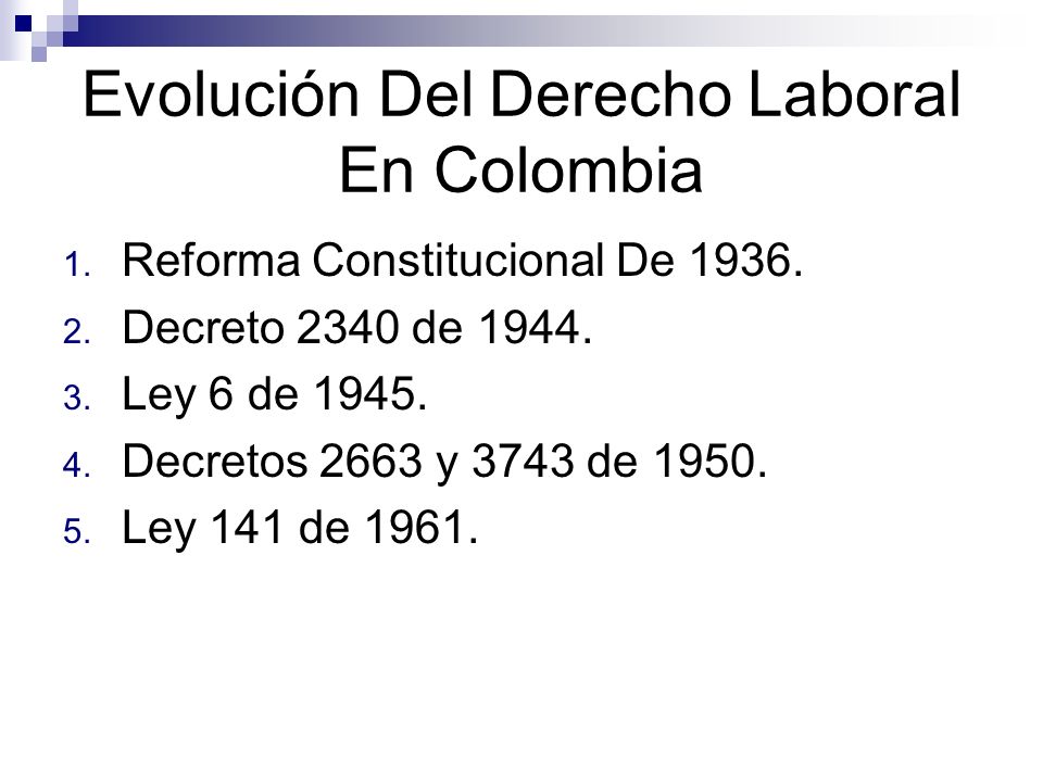 Evolución Del Derecho Laboral En Colombia
