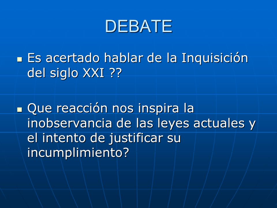 DEBATE Es acertado hablar de la Inquisición del siglo XXI