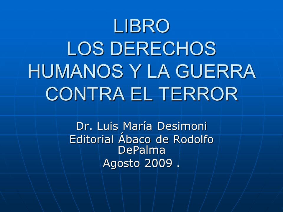 LIBRO LOS DERECHOS HUMANOS Y LA GUERRA CONTRA EL TERROR