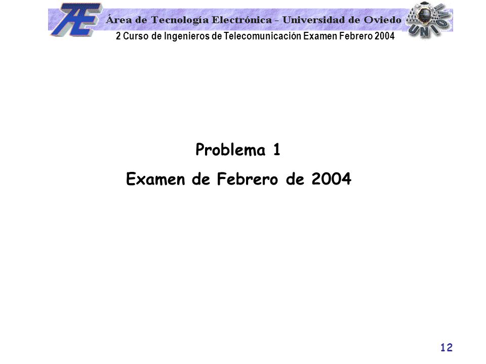 Problema 1 Examen de Febrero de 2004