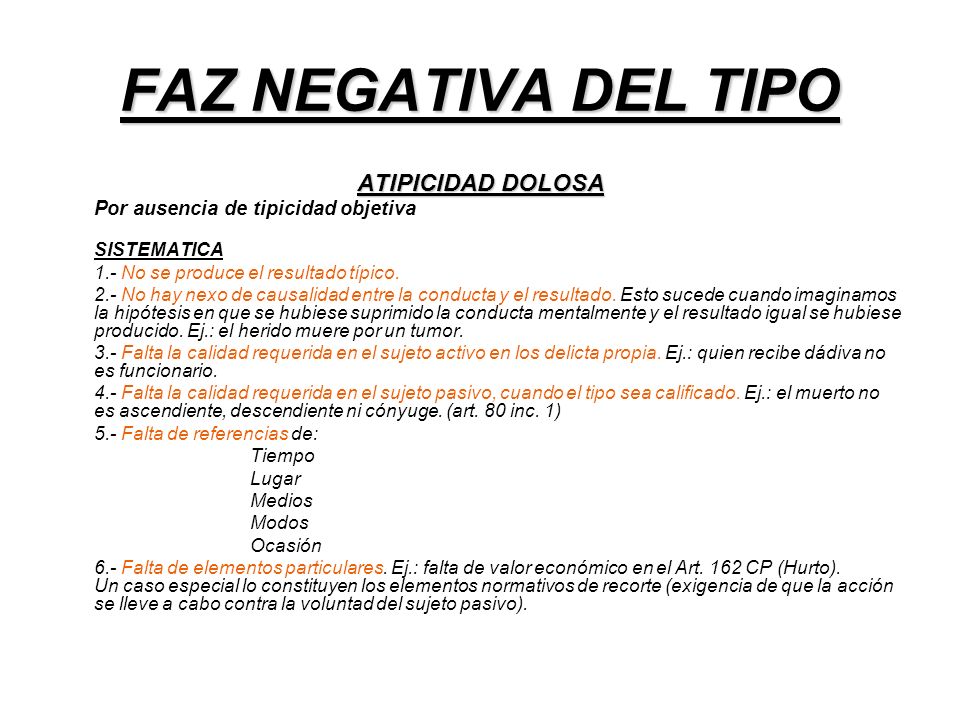 FAZ NEGATIVA DEL TIPO ATIPICIDAD DOLOSA