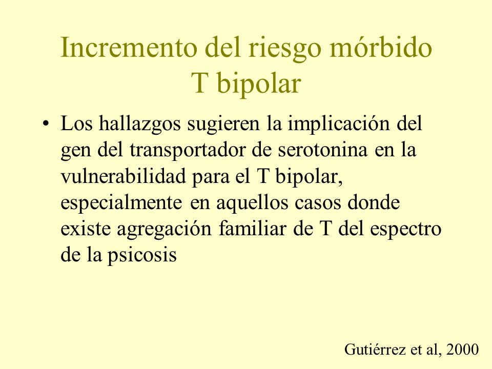 Incremento del riesgo mórbido T bipolar