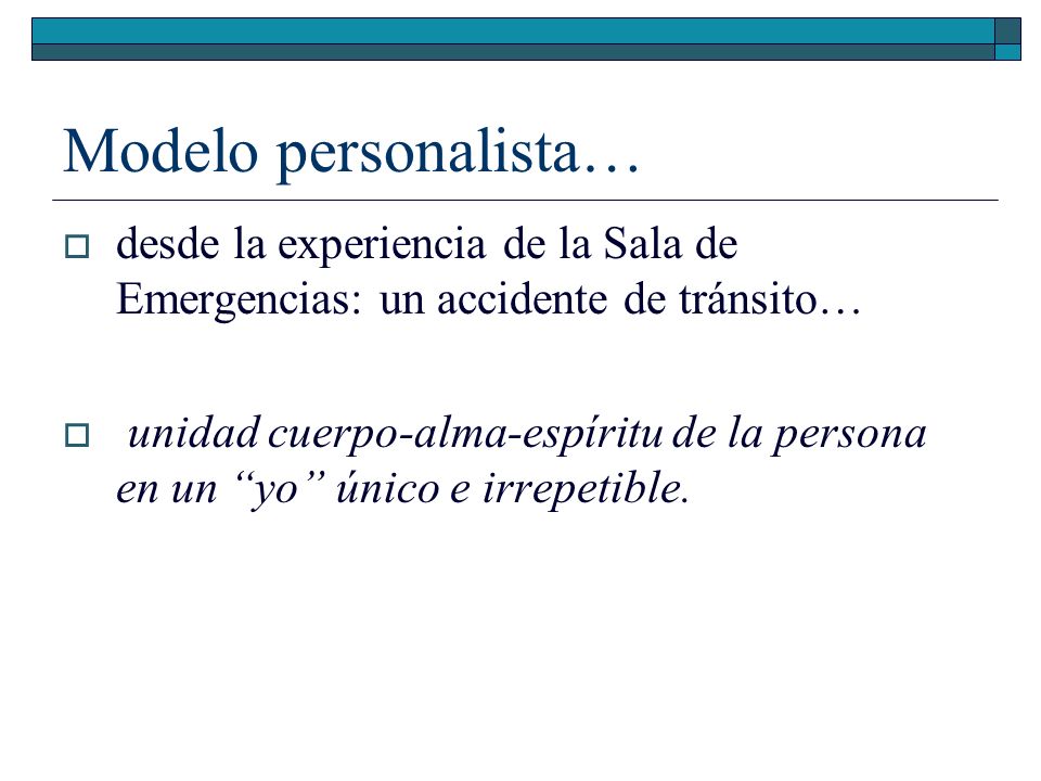 Modelo personalista… desde la experiencia de la Sala de Emergencias: un accidente de tránsito…