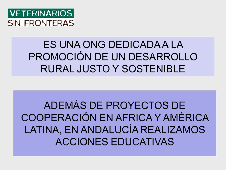 ES UNA ONG DEDICADA A LA PROMOCIÓN DE UN DESARROLLO RURAL JUSTO Y SOSTENIBLE