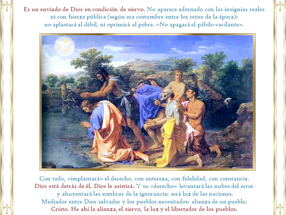 y ahuyentará las sombras de la ignorancia: será luz de las naciones.