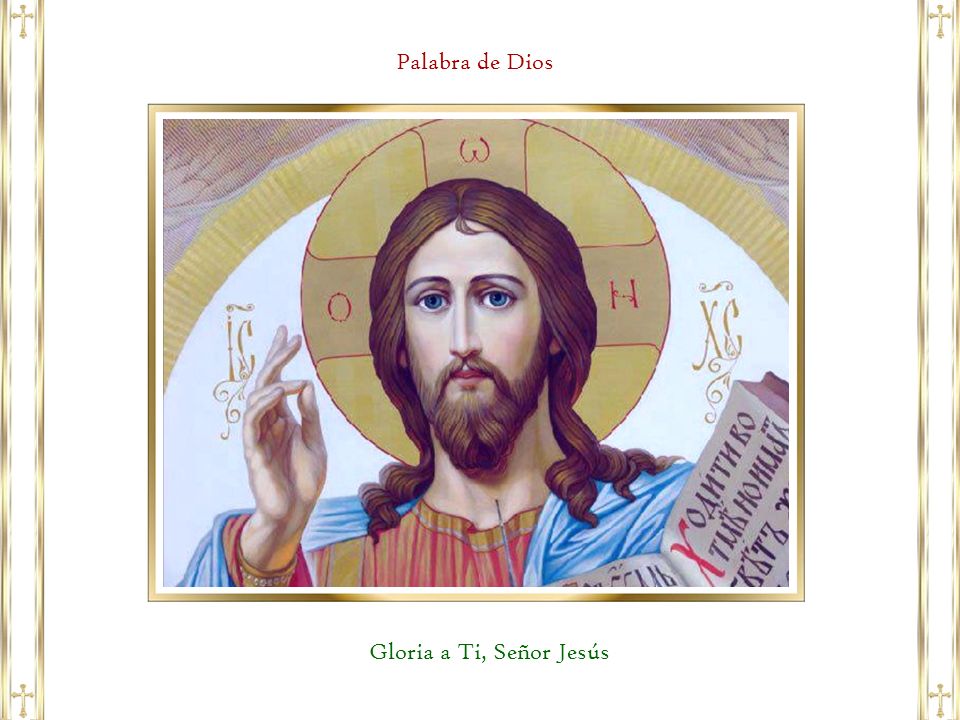 Palabra de Dios Gloria a Ti, Señor Jesús