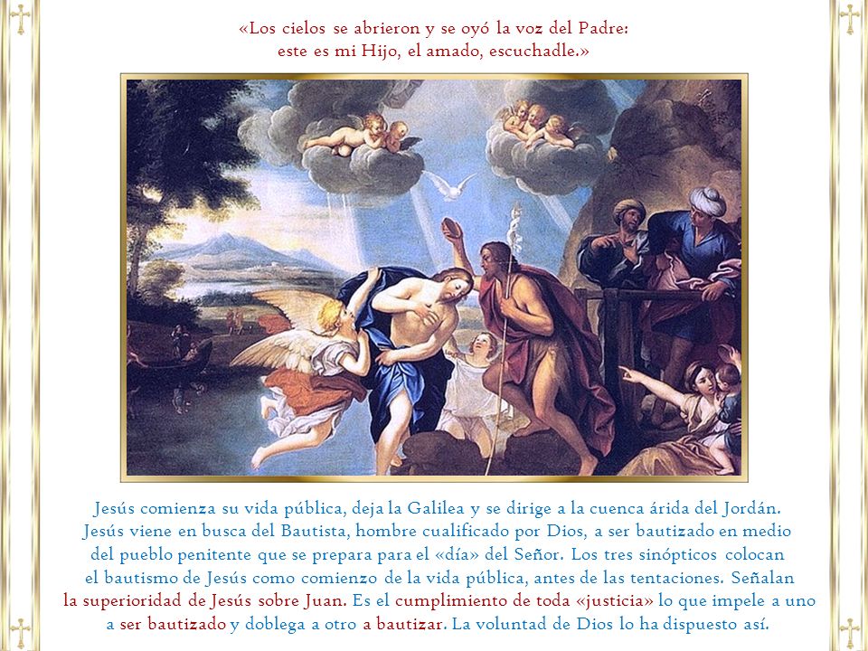 «Los cielos se abrieron y se oyó la voz del Padre: