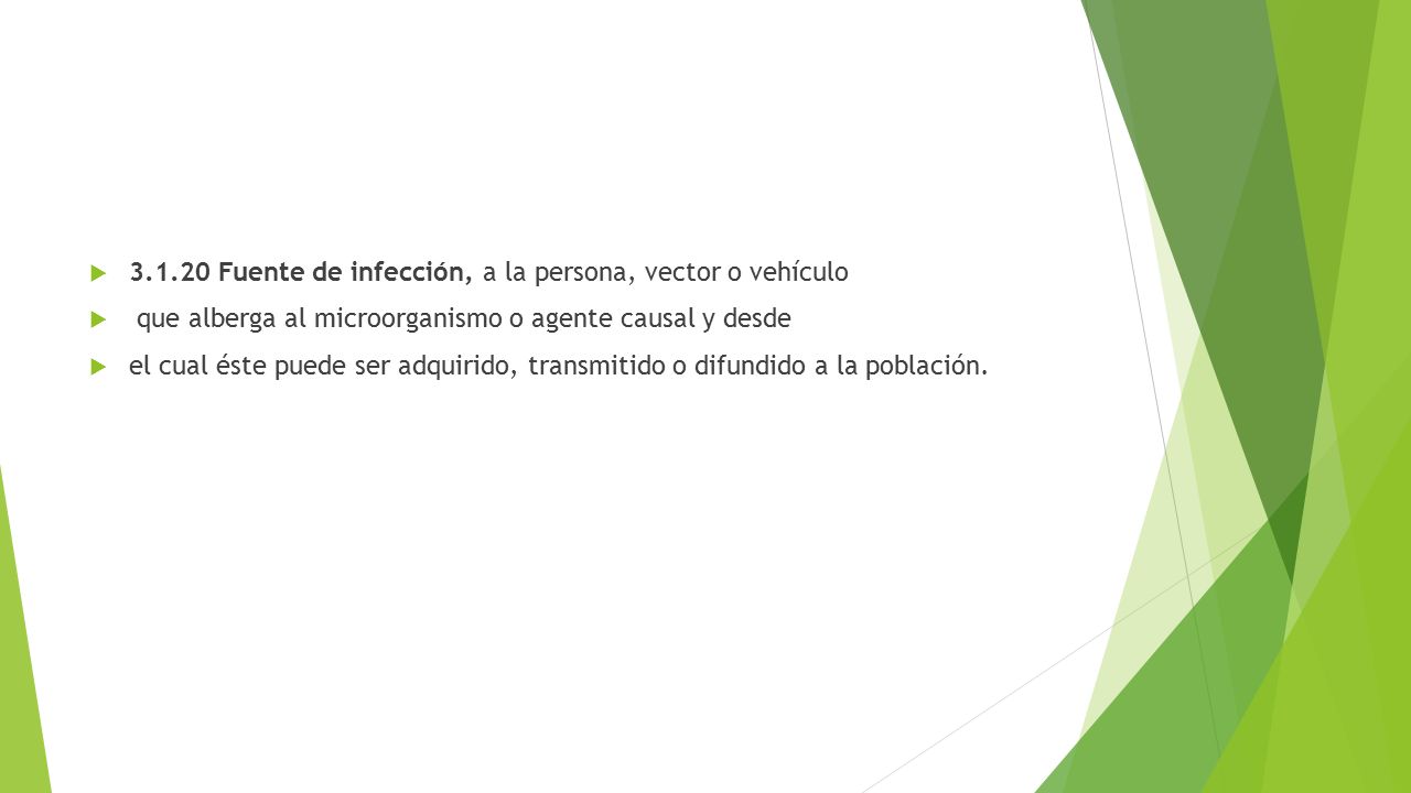 Fuente de infección, a la persona, vector o vehículo