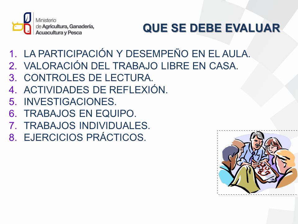 QUE SE DEBE EVALUAR LA PARTICIPACIÓN Y DESEMPEÑO EN EL AULA.