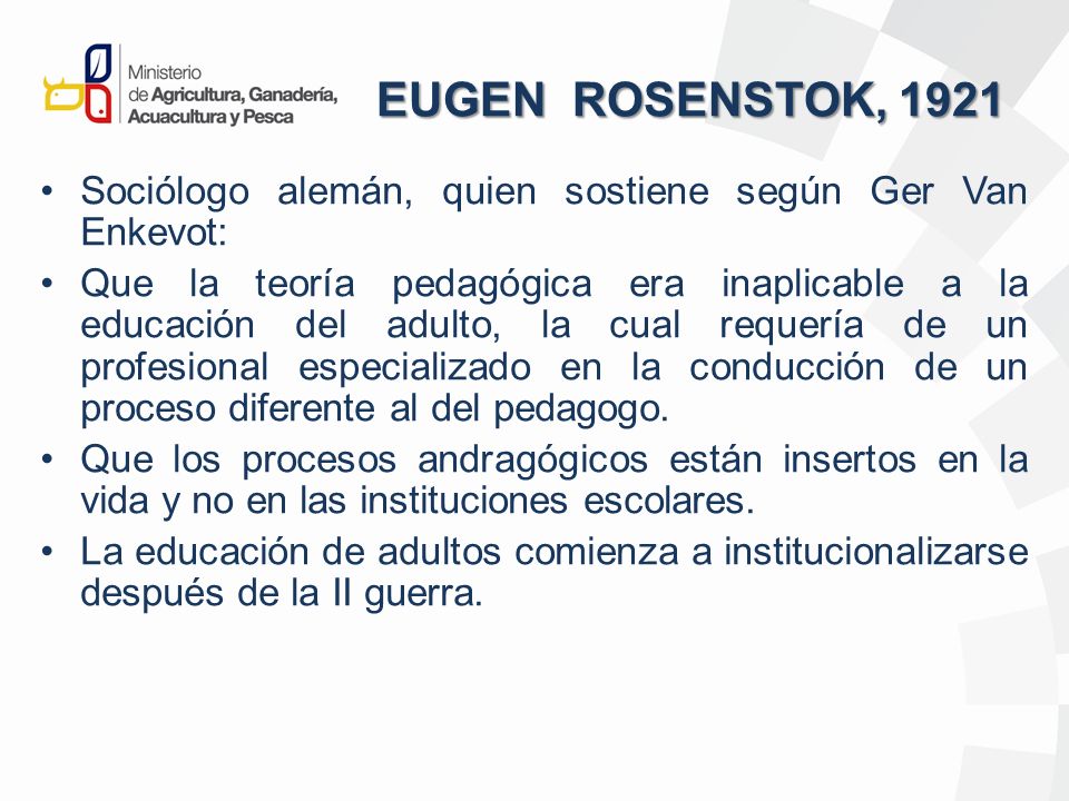 EUGEN ROSENSTOK, 1921 Sociólogo alemán, quien sostiene según Ger Van Enkevot: