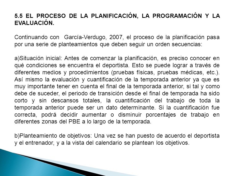 5.5 EL PROCESO DE LA PLANIFICACIÓN, LA PROGRAMACIÓN Y LA EVALUACIÓN.