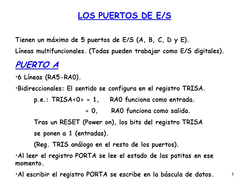 LOS PUERTOS DE E/S PUERTO A