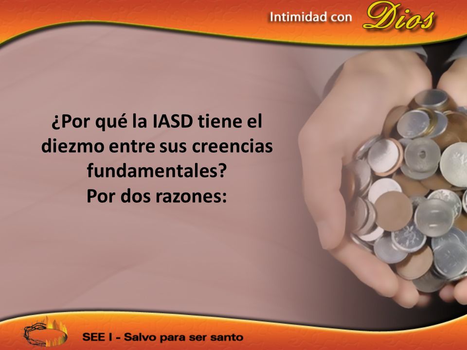 ¿Por qué la IASD tiene el diezmo entre sus creencias fundamentales