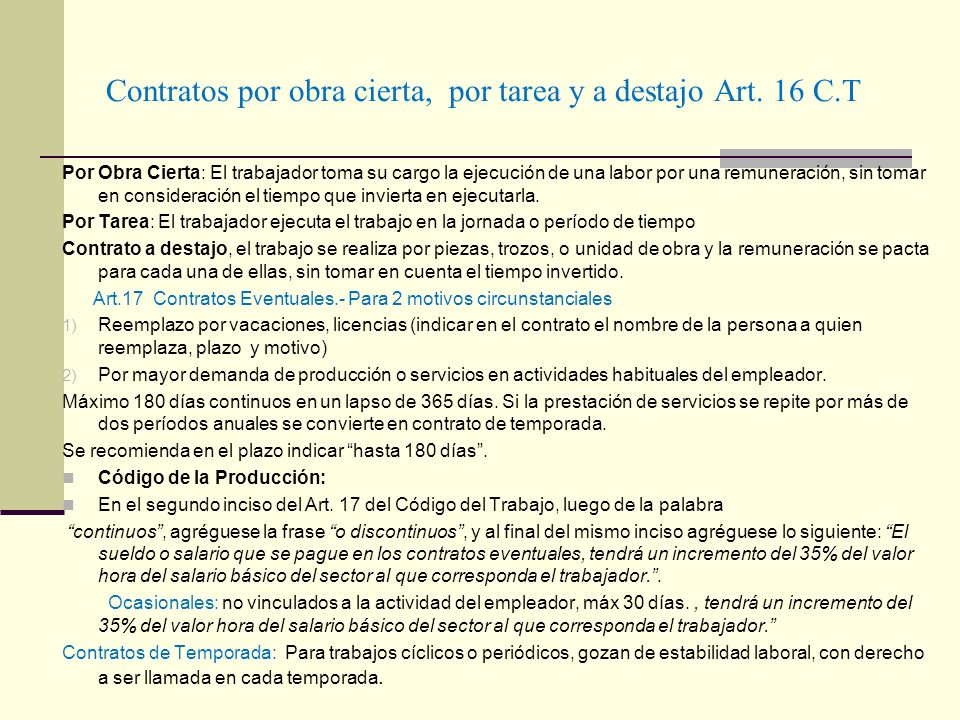 Contratos por obra cierta, por tarea y a destajo Art. 16 C.T