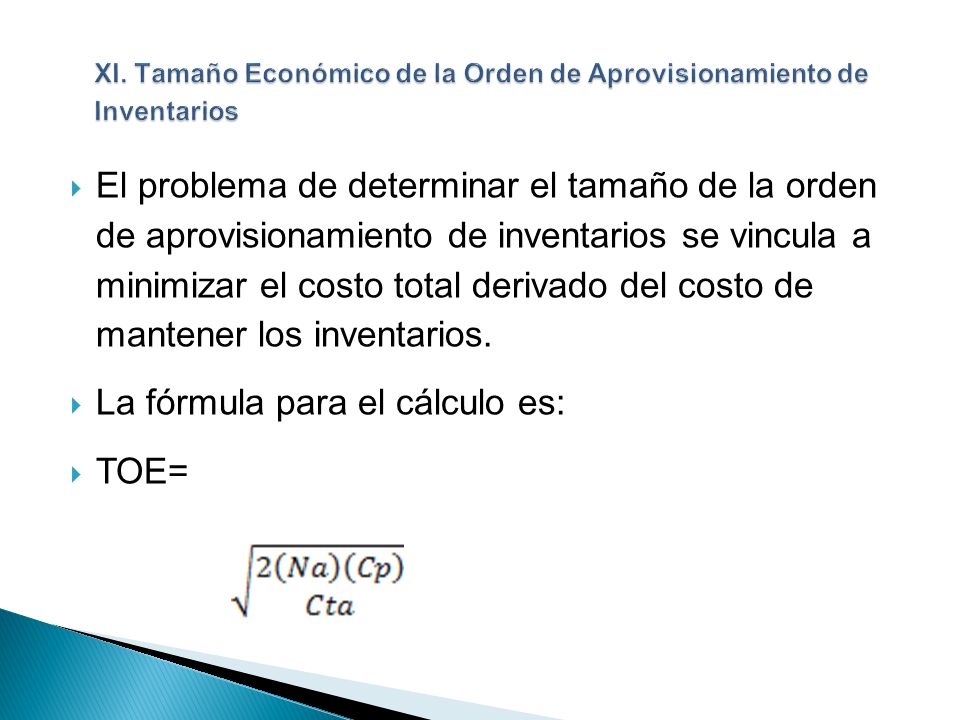 XI. Tamaño Económico de la Orden de Aprovisionamiento de Inventarios