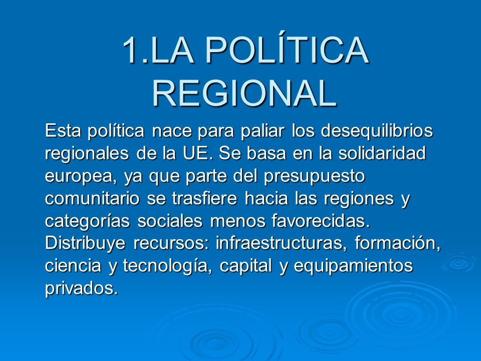 1.LA POLÍTICA REGIONAL