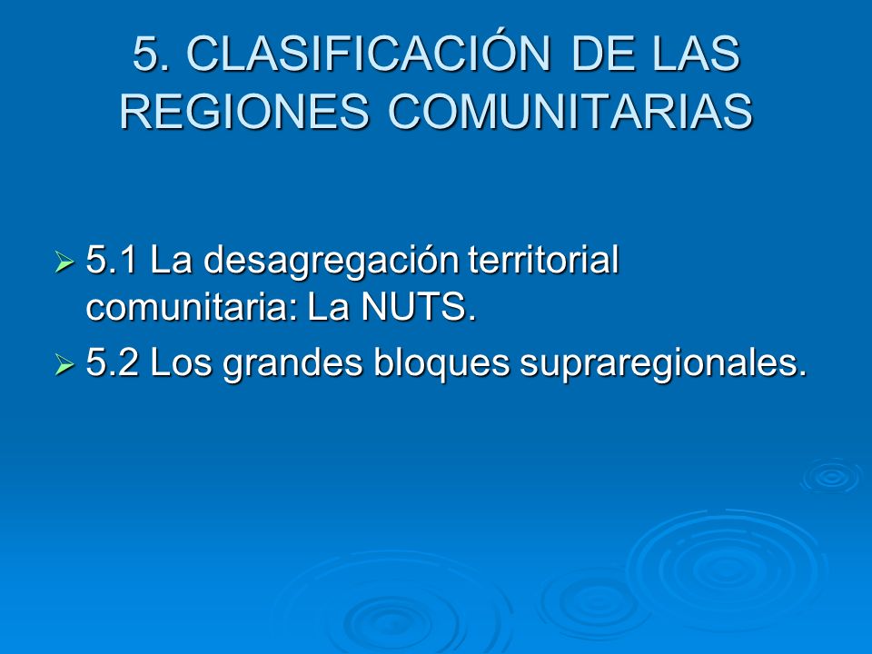 5. CLASIFICACIÓN DE LAS REGIONES COMUNITARIAS