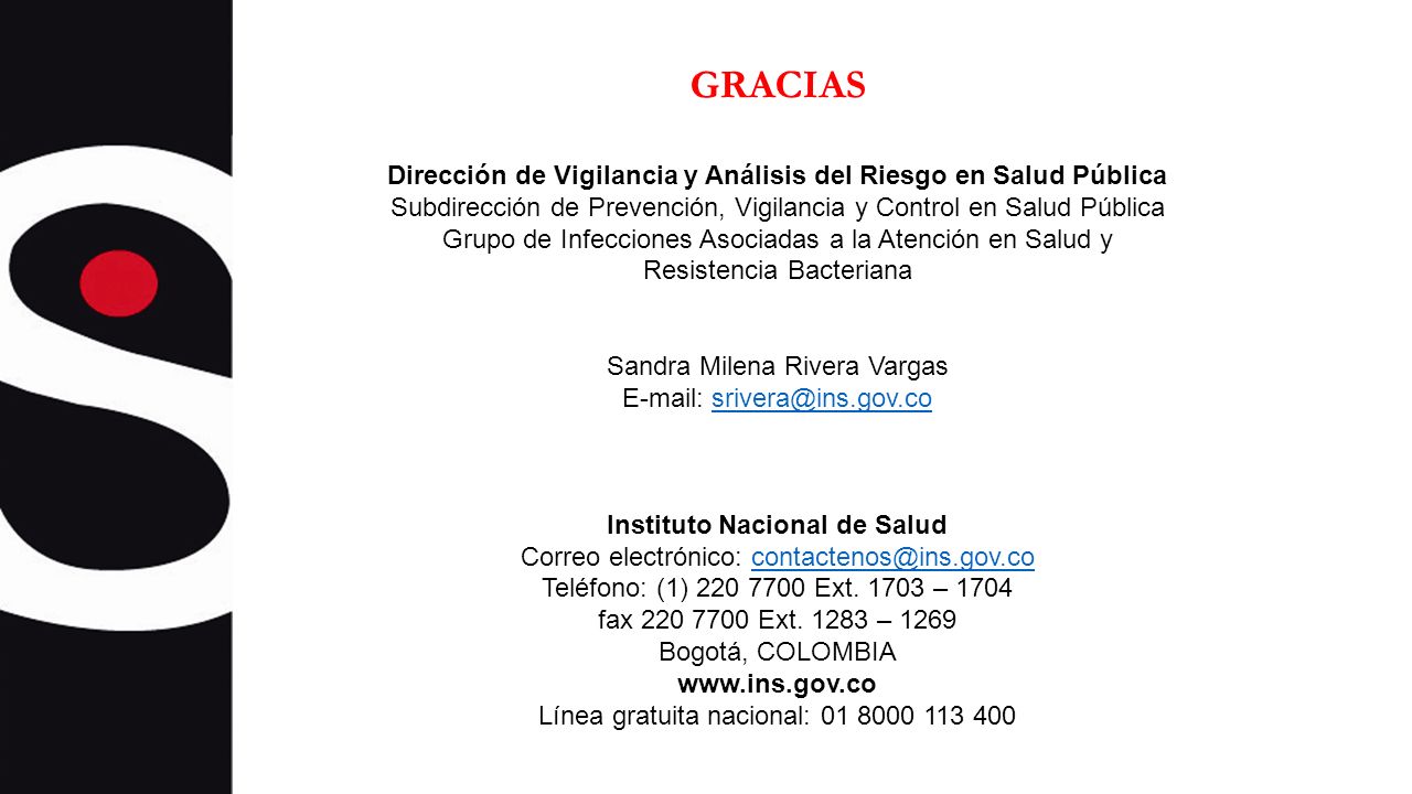 GRACIAS Dirección de Vigilancia y Análisis del Riesgo en Salud Pública